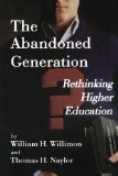 The Abandoned Generation: Rethinking Higher Education
