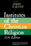 Institutes of the Christian Religion, 1536 Edition