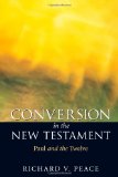 Conversion in the New Testament: Paul and the Twelve