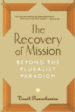 The Recovery of Mission: Beyond the Pluralist Paradigm