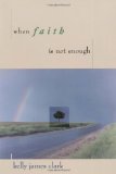 When Faith is Not Enough