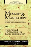 Memory and Manuscript with Tradition and Transmission in Early Christianity (Biblical Resource)