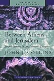 Between Athens and Jerusalem: Jewish Identity in the Hellenistic Diaspora (The Biblical Resource Series)