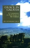 Grace in Galatia: A Commentary on Paul's Letter to the Galatians