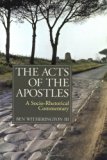 The Acts of the Apostles : A Socio-Rhetorical Commentary