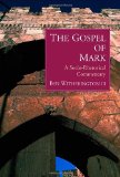 The Gospel of Mark: A Socio-Rhetorical Commentary