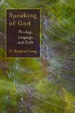 Speaking of God: Theology, Language and Truth (Eerdmans Ekklesia Series)