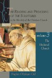 The Reading and Preaching of the Scriptures in the Worship of the Christian Church, Volume 3: The Medieval Church