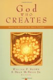 God Who Creates: Essays in Honor of W. Sibley Towner