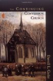 The Continuing Conversion of the Church (Gospel & Our Culture)