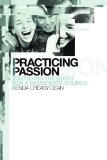 Practicing Passion: Youth and the Quest for a Passionate Church