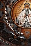 The God of the Gospel of John