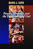 Powers, Weakness, and the Tabernacling of God