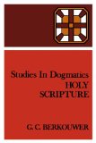 Studies in Dogmatics: Holy Scriptures