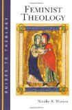 Feminist Theology (Guides to Theology)
