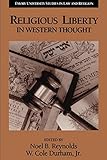 Religious Liberty in Western Thought (Emory University Studies in Law and Religion)