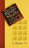 Twelve Dynamic Shifts for Transforming Your Church