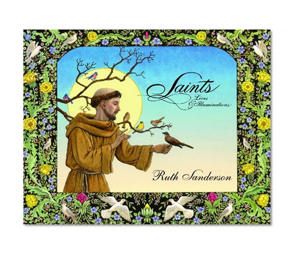 Saints: Lives & Illuminations