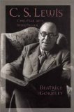 C. S. Lewis: Christian and Storyteller (Men of Spirit)