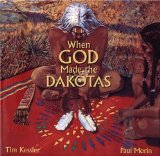 When God Made The Dakotas