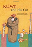 Klimt and His Cat (Incredible Lives for Young Readers)