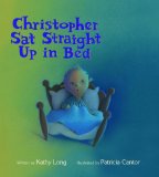 Christopher Sat Straight Up in Bed