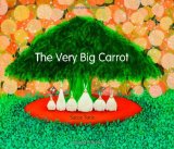 The Very Big Carrot