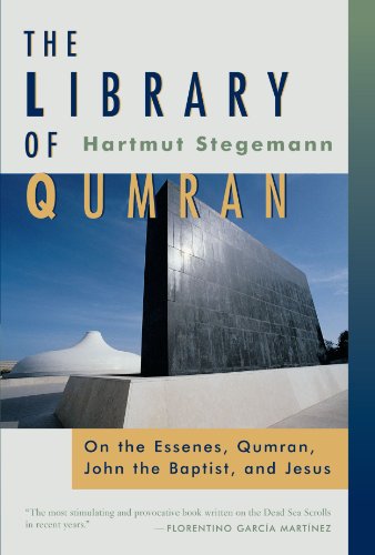 The Library of Qumran: On the Essenes, Qumran, John the Baptist, and Jesus