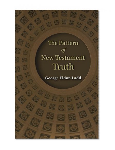 The Pattern of New Testament Truth