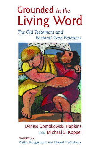 Book Cover Grounded in the Living Word: The Old Testament and Pastoral Care Practices