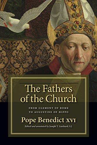 The Fathers of the Church: From Clement of Rome to Augustine of Hippo