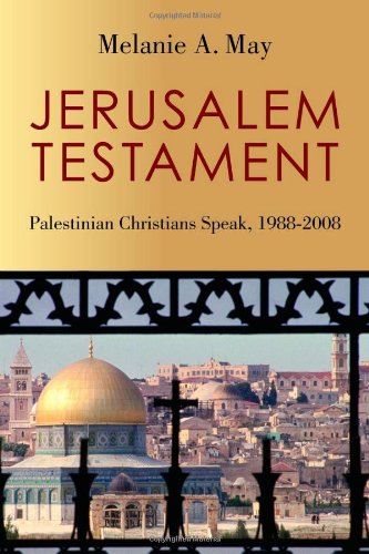 Jerusalem Testament: Palestinian Christians Speak, 1988-2008
