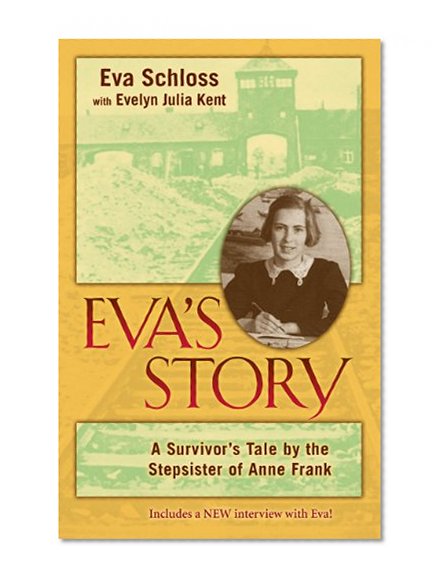 Book Cover Eva's Story: A Survivor's Tale by the Stepsister of Anne Frank