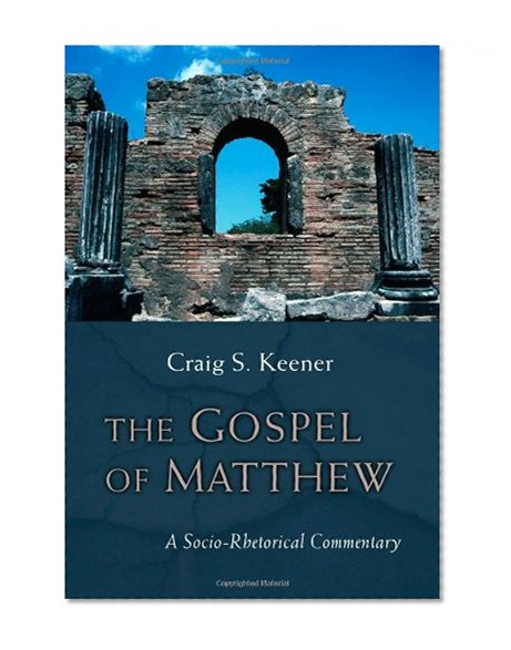 The Gospel of Matthew: A Socio-Rhetorical Commentary