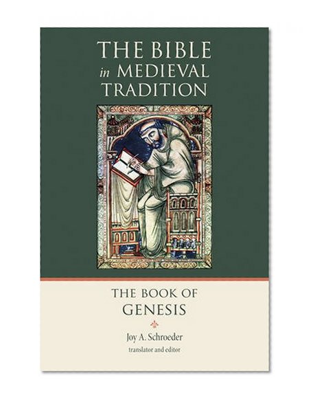 The Book of Genesis (The Bible in Medieval Tradition (BMT))