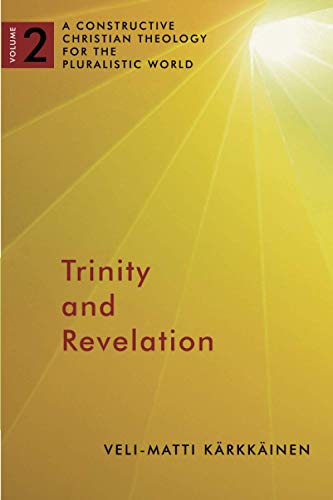 Book Cover Trinity and Revelation: A Constructive Christian Theology For The Pluralistic World (A Constructive Chr Theol Plur World (CCTPW))