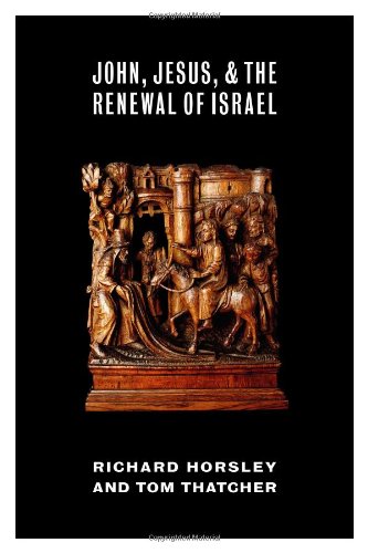 John, Jesus, and the Renewal of Israel