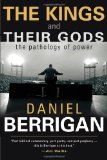 The Kings and Their Gods: The Pathology of Power