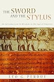 The Sword and the Stylus: An Introduction to Wisdom in the Age of Empires