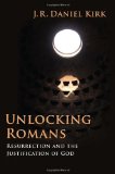 Unlocking Romans: Resurrection and the Justification of God