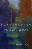 Imagination and the Journey of Faith