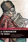 A Companion to Bede: A Reader's Commentary on the Ecclesiastical History of the English People