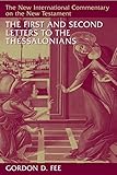 The First and Second Letters to the Thessalonians (The New International Commentary on the New Testament)