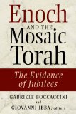 Enoch and the Mosaic Torah: The Evidence of Jubilees