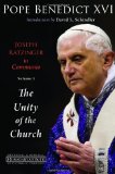Joseph Ratzinger in Communio: Vol. 1, The Unity of the Church (Ressourcement: Retrieval and Renewal in Catholic Thought (RRRCT))