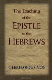 The Teaching of the Epistle to the Hebrews