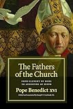 The Fathers of the Church: From Clement of Rome to Augustine of Hippo