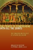 The Power to Comprehend with All the Saints: The Formation and Practice of a Pastor-Theologian