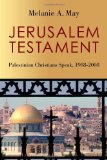 Jerusalem Testament: Palestinian Christians Speak, 1988-2008