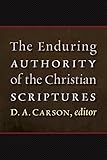 The Enduring Authority of the Christian Scriptures